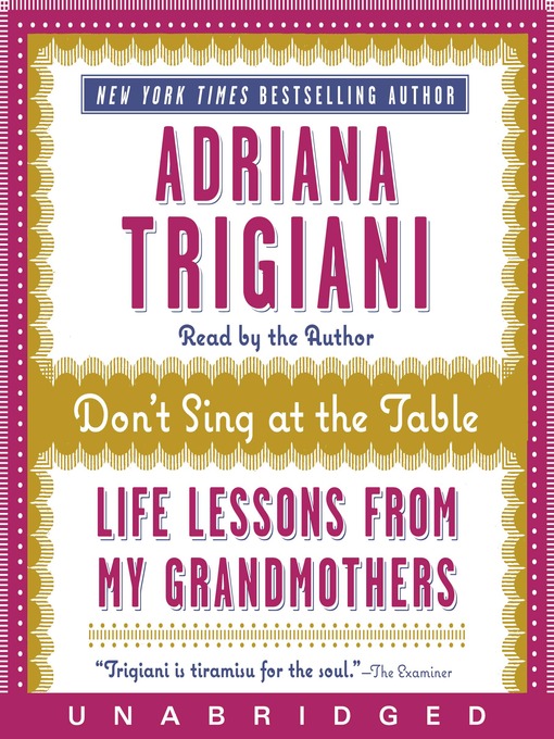 Title details for Don't Sing at the Table by Adriana Trigiani - Wait list